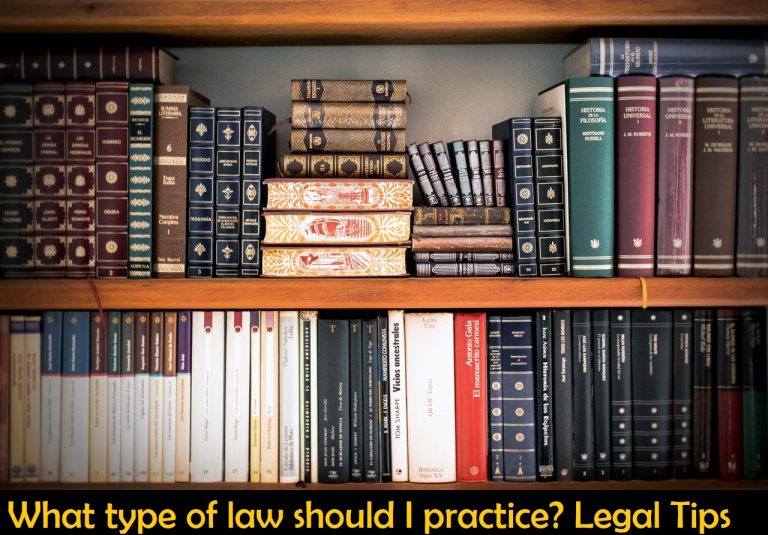 What type of law should I practice? Best Legal Tips