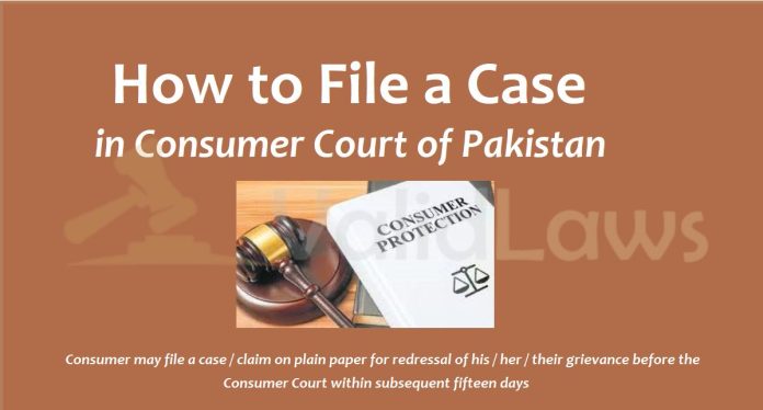 How to File a case in Consumer Court Pakistan